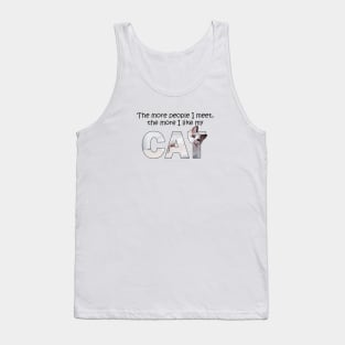 The more people I meet the more I like my cat - white long hair siamese cat oil painting word art Tank Top